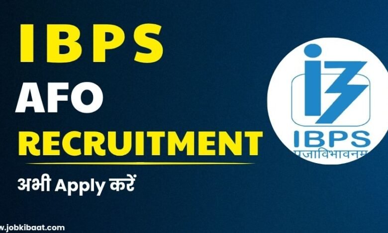 IBPS AFO Recruitment 2025