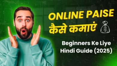 Online Paise Kaise Kamaye – Beginners Ke Liye Hindi Guide (2025)